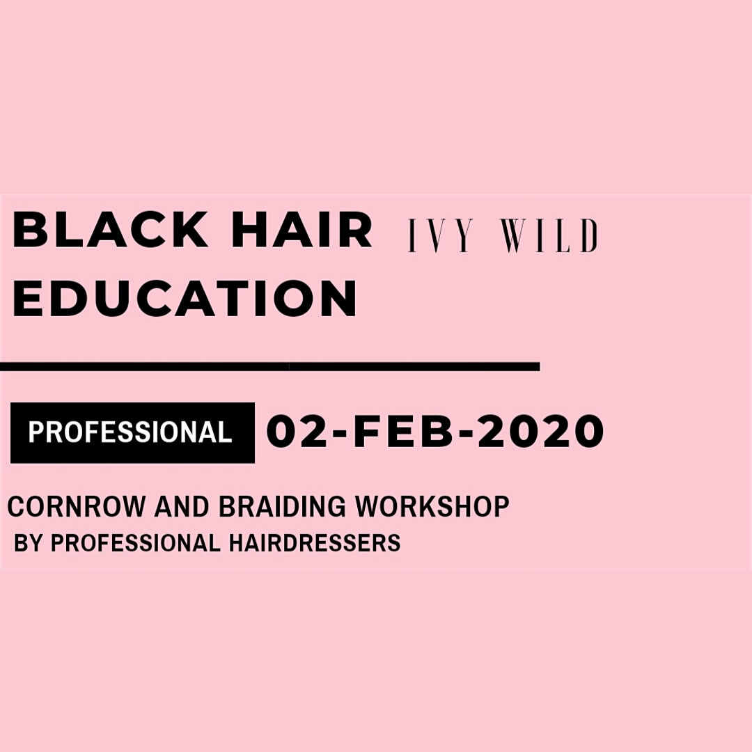 Ivy Wild Cornrow and Braiding Workshop- hair popp! UK Black Hair Events
